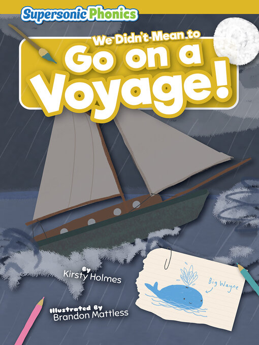 Title details for We Didn't Mean to Go on a Voyage! by Kirsty Holmes - Available